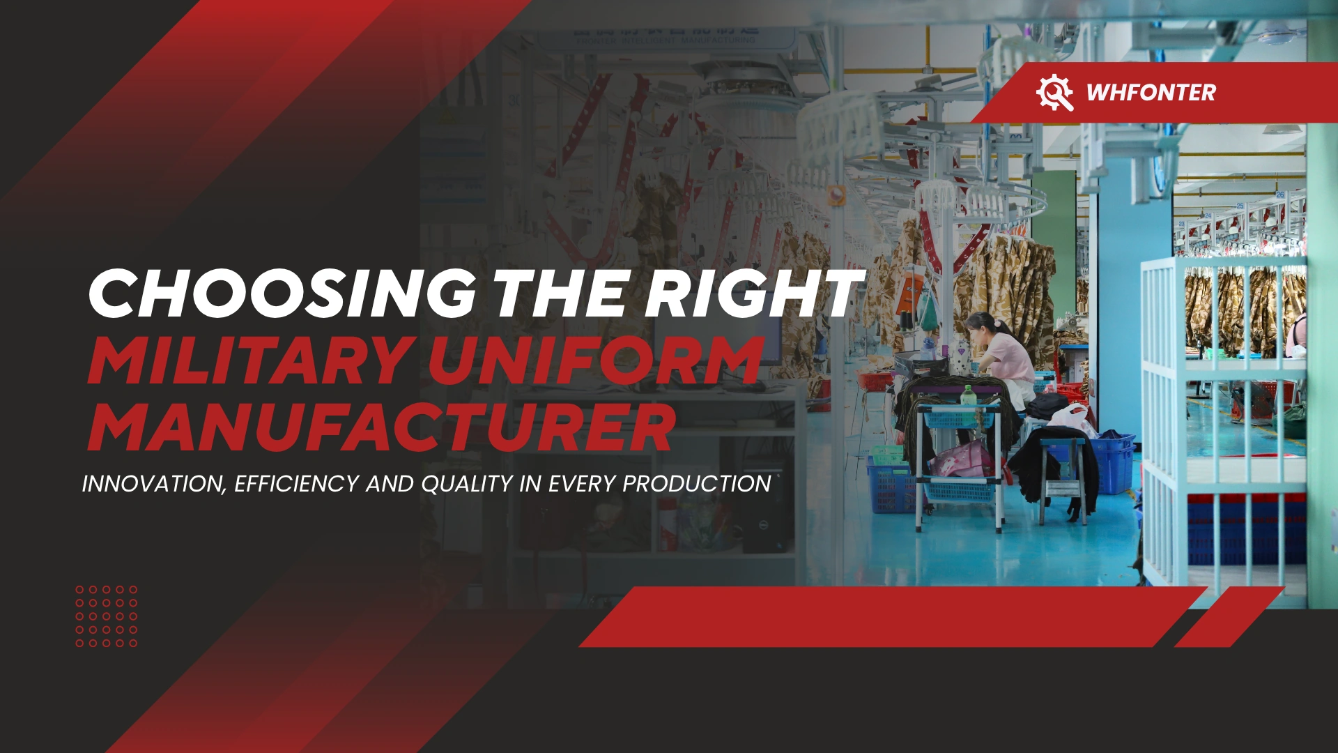 Military uniform manufacturing factory – choosing the right OEM manufacturer for your brand